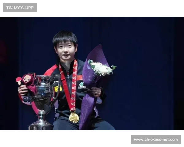 孙颖莎勇夺乒乓球世界杯冠军 揭秘她卫冕之路的艰辛与辉煌 孙颖莎勇夺乒乓球世界杯冠军 揭秘她卫冕之路的艰辛与辉煌